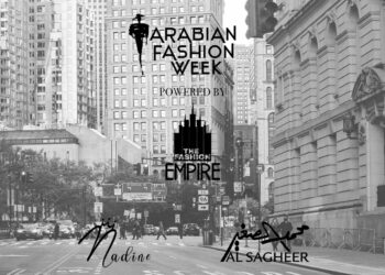لأول مرة .. شركة “The Fashion Empire” تنظم  Arabian Fashion Week في نيويورك سبتمبر المقبل