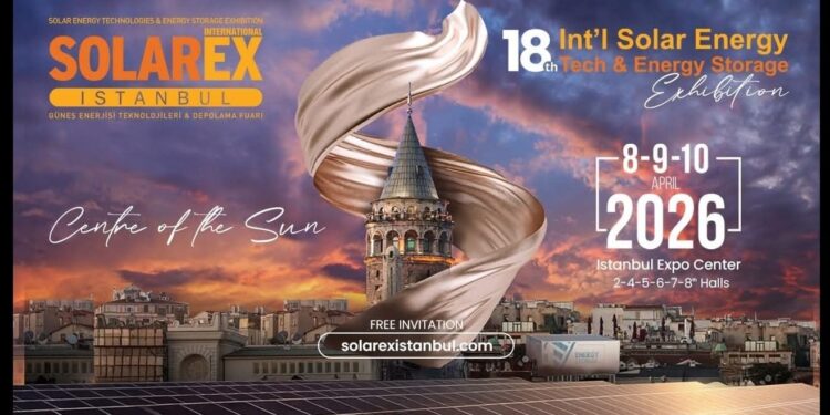 معرض ” SolarEX إسطنبول 2026 .. الإرتقاء إلى الريادة العالمية